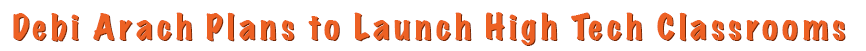 Help Debi Arach Children's Center with the Tech Needs 
